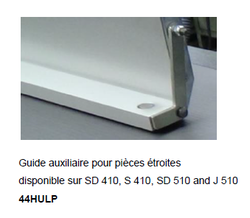 44HULP guide auxiliaire pour pièces étroites
