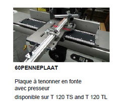 60PENNEPLAAT plaque à tenonner avec presseur