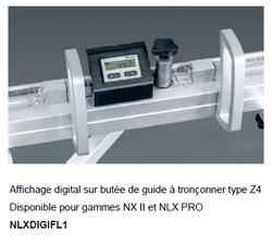 NLXDIGFL1 affichage digital sur butée de guide à tronçonner type Z4