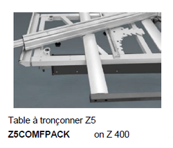 Z5COMFPACK table à tronçonner Z5